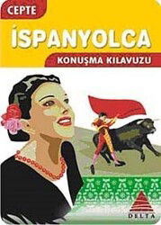 Cepte İspanyolca Konuşma Kılavuzu - Delta Kültür Yayınevi