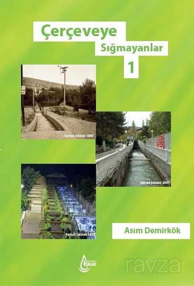 Çerçeveye Sığmayanlar 1 - İşrak Yayınları