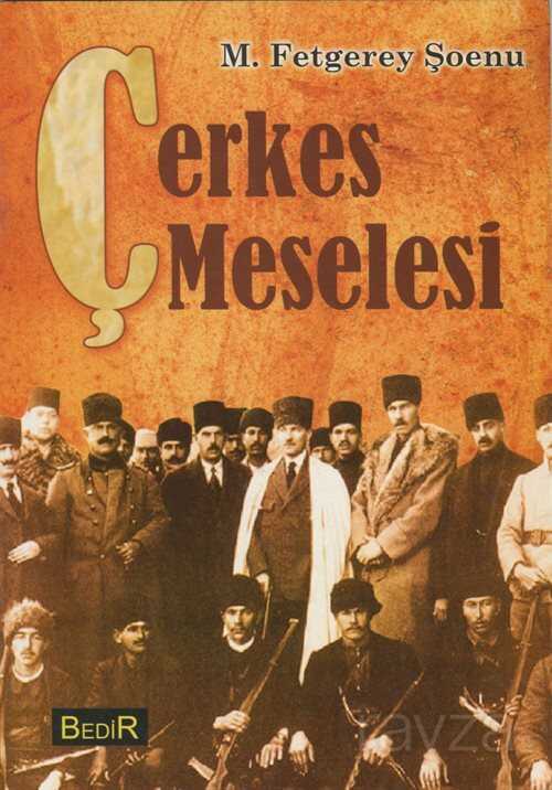 Çerkes Meselesi - Bedir Yayınları