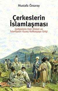 Çerkeslerin İslamlaşması - İz Yayıncılık