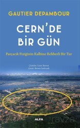 Cern'de Bir Gün - Alfa Yayınları
