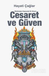 Cesaret ve Güven - Elpis Yayınları