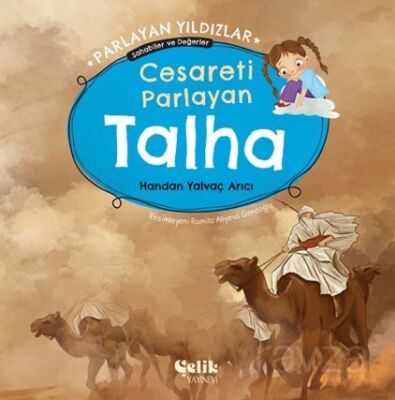 Cesareti Parlayan Talha Parlayan Yıldızlar - Sahabiler ve Değerler - 1