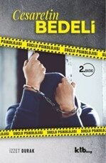 Cesaretin Bedeli - KTB Yayınları