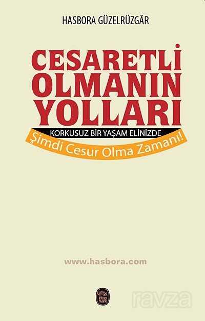 Cesaretli Olmanın Yolları - Kitaphane Yayınları