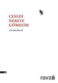 Cesedi Nereye Gömelim - Everest Yayınları