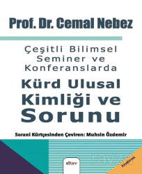 Çeşitli Bilimsel Seminer ve Konferanslarda Kürd Ulusal Kimliği Ve Sorunu - Sitav Yayınları