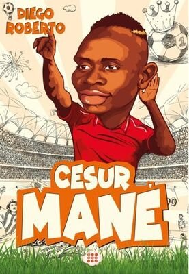 Cesur Mane / Efsane Futbolcular - 1