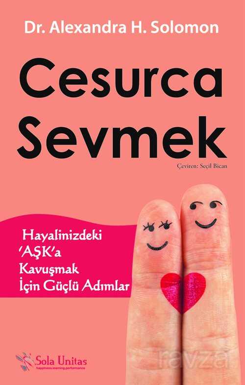 Cesurca Sevmek - Sola Yayınları