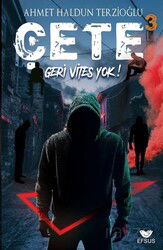 Çete 3 / Geri Vites Yok - Efsus Yayınları