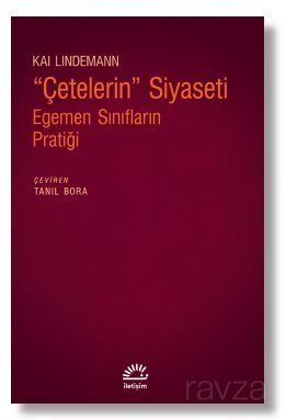 Çetelerin Siyaseti Egemen Sınıfların Pratiği - 1