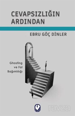 Cevapsızlığın Ardından - 1