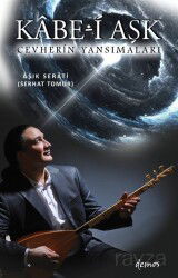 Cevherin Yansımaları - Kabe-i Aşk (İki Kitap Birarada) - Demos Yayınları