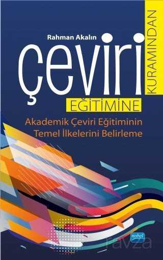 Çeviri Kuramından Çeviri Eğitimine - 1