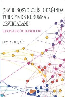 Çeviri Sosyolojisi Odağında Türkiye'de Kurumsal Çeviri Alanı - 1