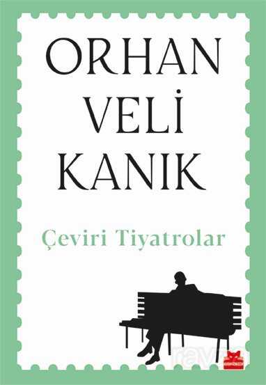 Çeviri Tiyatrolar / Orhan Veli Kanık - Kırmızı Kedi Yayınevi