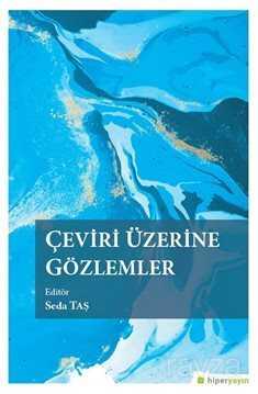 Çeviri Üzerine Gözlemler - Hiper Yayın