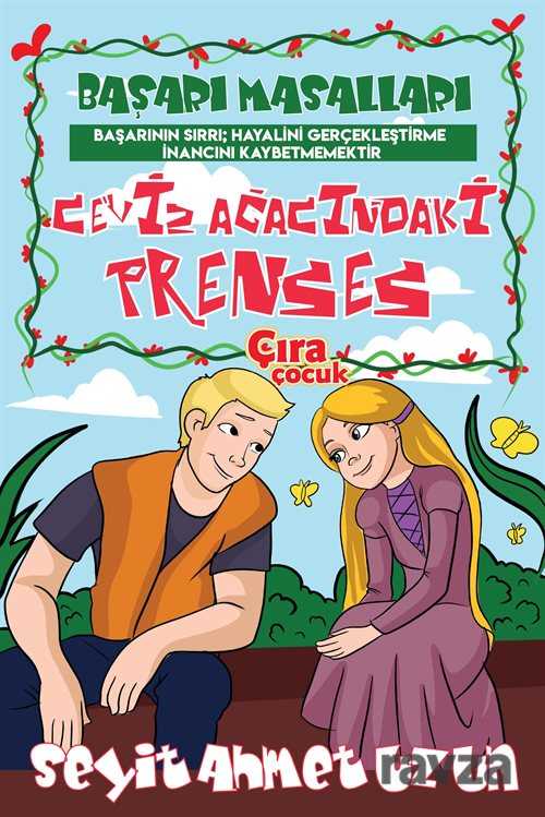 Ceviz Ağacındaki Prenses - Çıra Yayınları