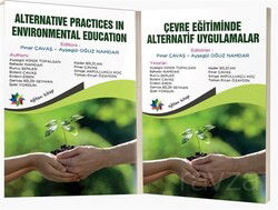 Çevre Eğitiminde Alternatif Uygulamalar - Alternative Practices In Environmental Education - Eğiten Kitap