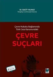Çevre Hukuku Bağlamında Türk Ceza Kanunundaki Çevre Suçları - Adalet Yayınevi