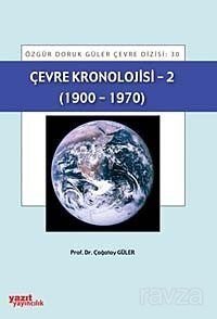 Çevre Kronolojisi -2 (1900-1970) - 1