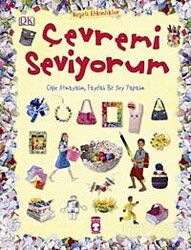 Çevremi Seviyorum - Timaş Çocuk Yayınları