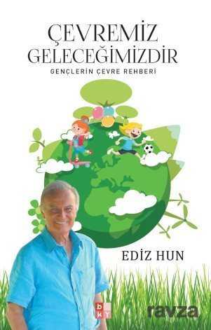Çevremiz Gelecegimizdir - Babıali Kültür Yayıncılığı