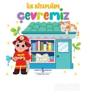 Çevremiz İlk Kitaplığım - 1