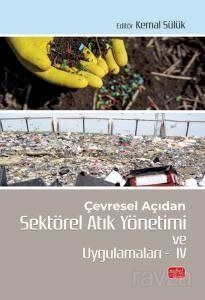 Çevresel Açıdan Sektörel Atık Yönetimi ve Uygulamaları IV - 1