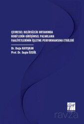 Çevresel Belirsizlik Ortamında Kobi'lerin Girişimsel Pazarlama Faaliyetlerinin İşletme Performansına - Gazi Kitabevi