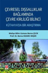 Çevresel Dışsallıklar Bağlamında Çevre Kirliliği Bilinci Kütahya'da Bir Araştırma - Ekin Kitabevi Yayınları (Bursa)