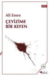 Çeyizime Bir Kefen - Alaz Kitap