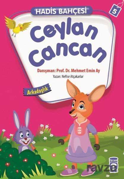 Ceylan Cancan - Arkadaşlık Hadis Bahçesi 5 - Timaş Çocuk Yayınları