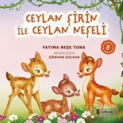 Ceylan Şirin ile Ceylan Neşeli - İdrak Yayınları