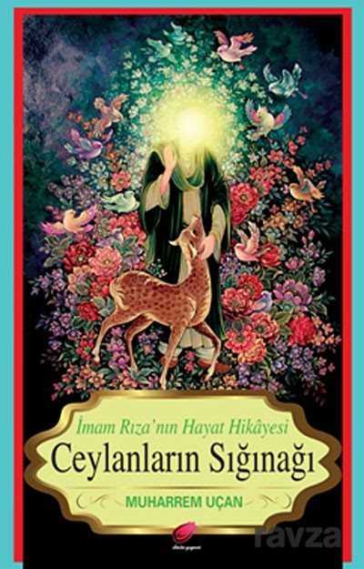 Ceylanların Sığınağı - Kalender Yayınevi