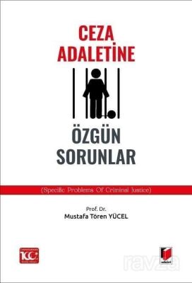 Ceza Adaletine Özgün Sorunlar (Specific Problems of Crimınal Justice) - 1