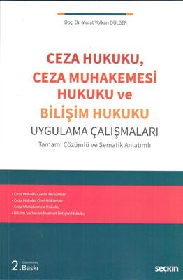 Ceza Hukuku, Ceza Muhakemesi hukuku ve Bilişim Hukuku Uygulama Çalışmaları - 1