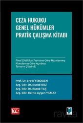 Ceza Hukuku Genel Hükümler: Çözümlü Pratik Çalışmalar - Adalet Yayınevi