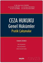 Ceza Hukuku Genel Hükümler Pratik Çalışmalar - Seçkin Yayıncılık