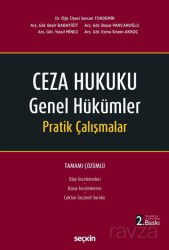 Ceza Hukuku Genel Hükümler Pratik Çalışmalar - Seçkin Yayıncılık