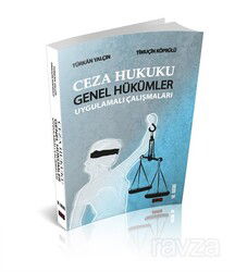 Ceza Hukuku Genel Hükümler Uygulamalı Çalışmaları - Savaş Yayınları