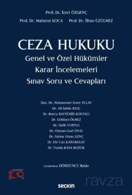 Ceza Hukuku Genel ve Özel Hükümler Karar İncelemeleri - 1