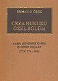 Ceza Hukuku Özel - Kamu Güvenliğine Karşı İşlenen Suçlar (TCK 316-368) - 1