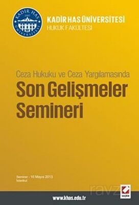 Ceza Hukuku ve Ceza Yargılamasında Son Gelişmeler Semineri - 1