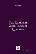 Ceza Kanunlarının Zaman Yönünden Uygulanması - 1