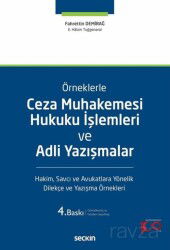 Ceza Muhakemesi Hukuku İşlemleri ve Adli Yazışmalar - Seçkin Yayıncılık