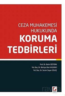 Ceza Muhakemesi Hukukunda Koruma Tedbirleri - 1