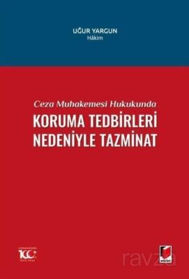 Ceza Muhakemesi Hukukunda Koruma Tedbirleri Nedeniyle Tazminat - 1