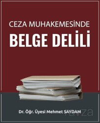 Ceza Muhakemesinde Belge Delili - Adalet Yayınevi
