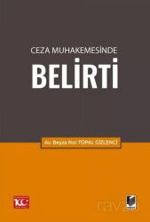 Ceza Muhakemesinde Belirti - Adalet Yayınevi